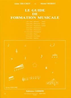 Alain Truchot, Michel Meriot: Le Guide de Formation Musicale 6 - podręcznik ogólny do szkoły muzycznej