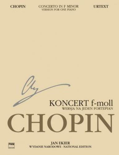 Fryderyk Chopin: Wydanie Narodowe tom 14A - II Koncert fortepianowy f-moll op. 21 - Jan Ekier - wersja na jeden fortepian