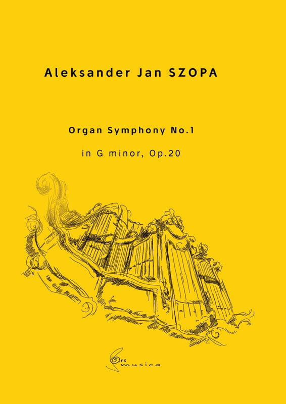 Aleksander Jan Szopa: Organ Symphony No. 1 in G minor op. 20 - nuty na organy