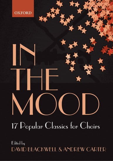 In the Mood - 17 Popular Classics for Choirs - nuty na chór SATB - David Blackwell, Andrew Carter