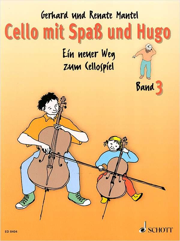 Cello mit Spas und Hugo 3 - Ein neuer Weg zum Cellospiel - Gerhard Mantel, Renate Mantel - szkoła gry na wiolonczeli