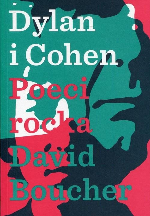 Dylan i Cohen - poeci rocka - David Boucher