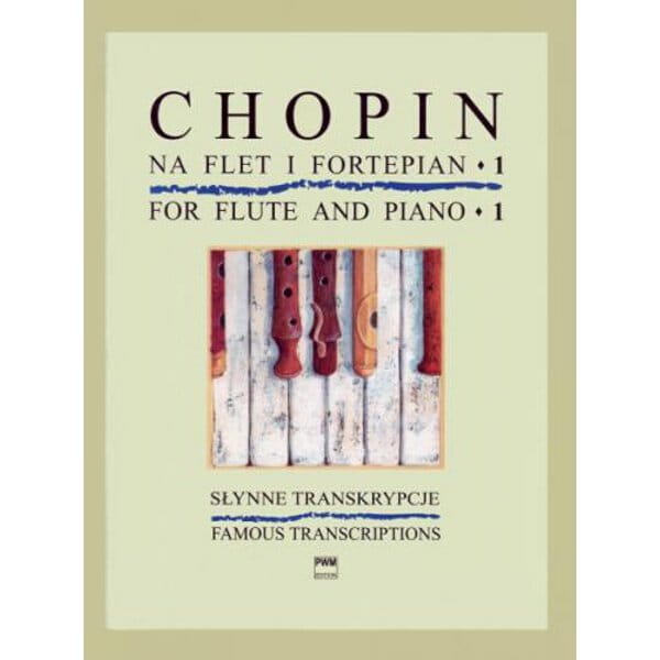Fryderyk Chopin - słynne transkrypcje na flet i fortepian 1